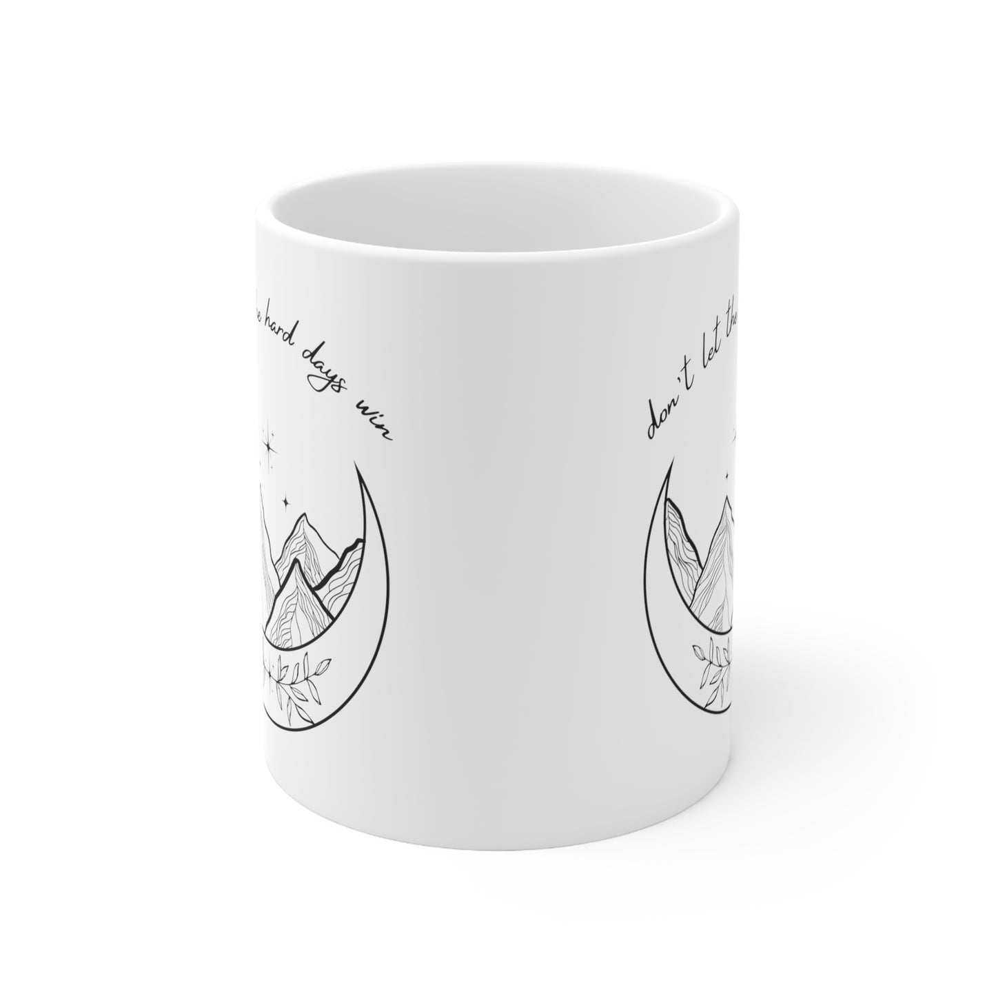 Hard Days Win Ceramic Mug 11oz
