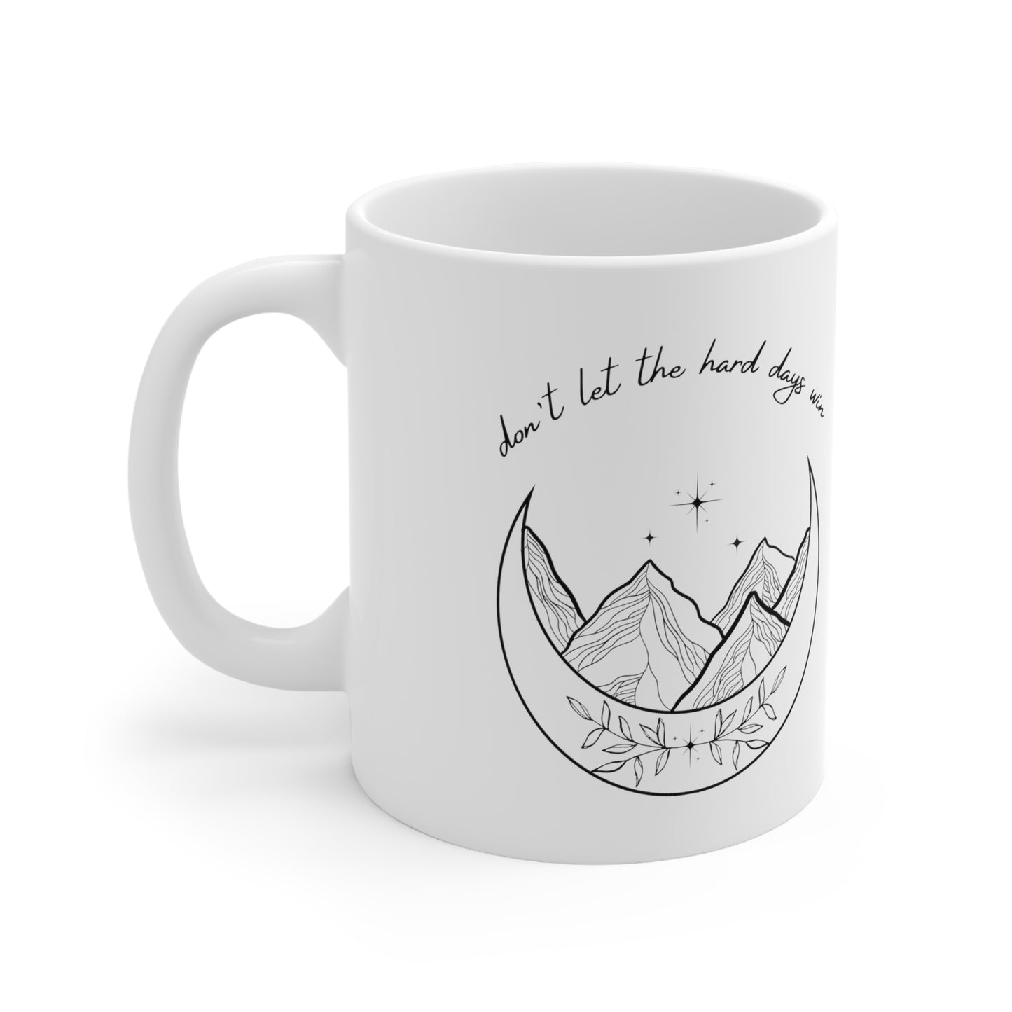 Hard Days Win Ceramic Mug 11oz