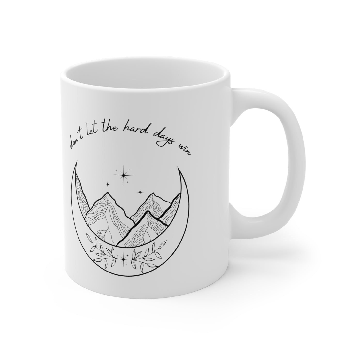Hard Days Win Ceramic Mug 11oz