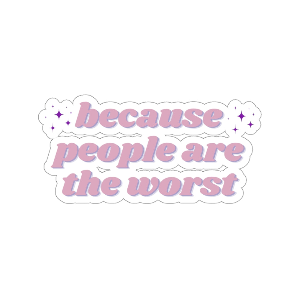 Worst People Sticker