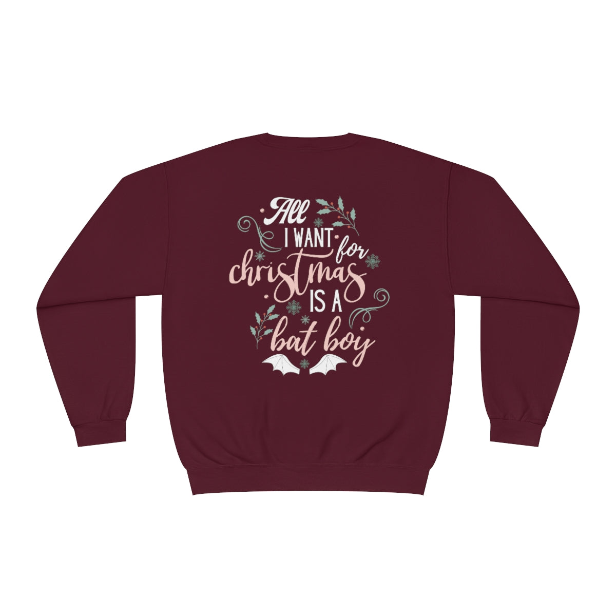 BACK All I want are Bat Boys Crewneck Sweatshirt