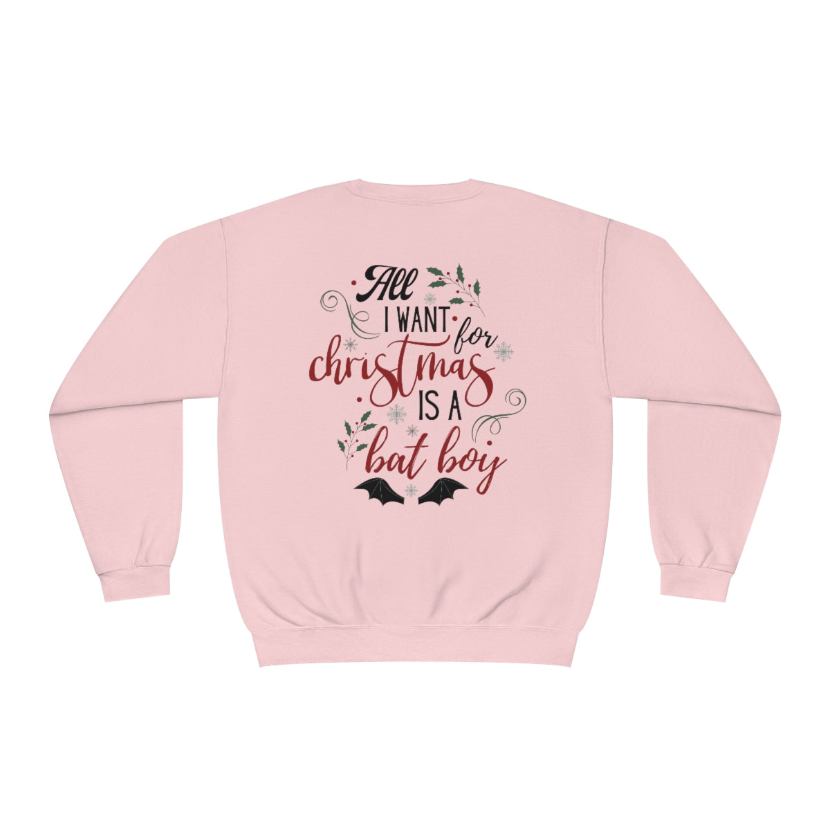 BACK All I want are Bat Boys Crewneck Sweatshirt