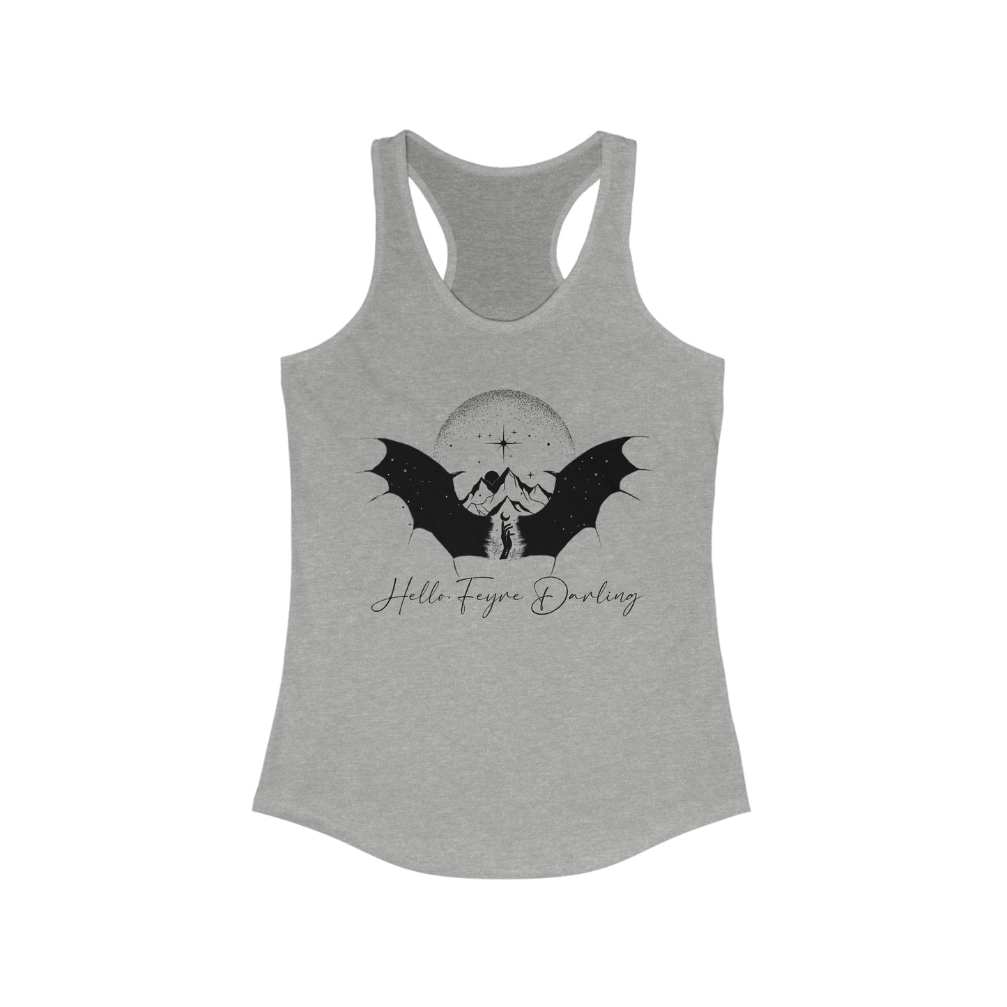 Hello Feyre Darling Racerback Tank