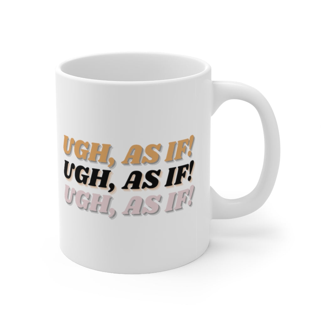 As If Mug 11oz