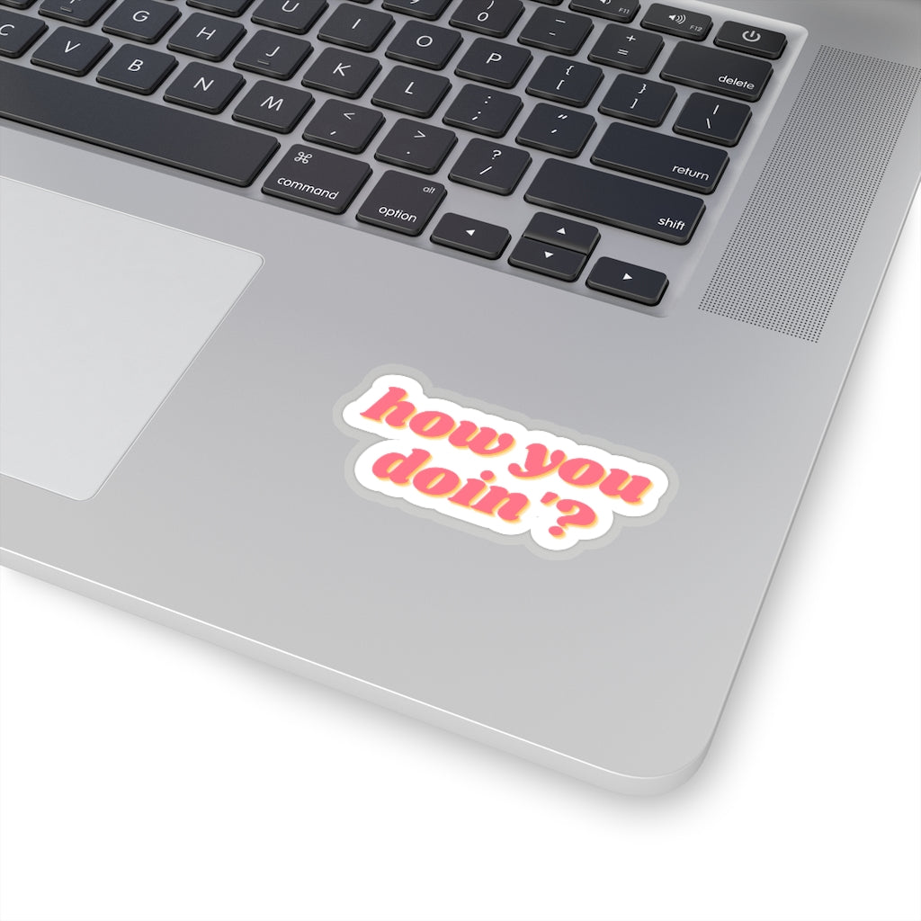 How's you Stickers