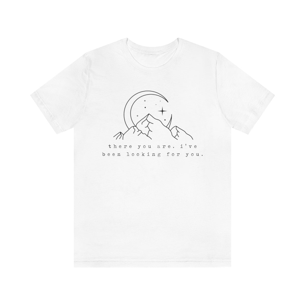 There You Are ACOTAR Short Sleeve Tee