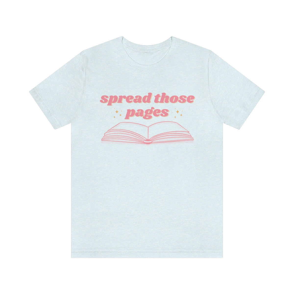 Spread those Pages Bookish Tee