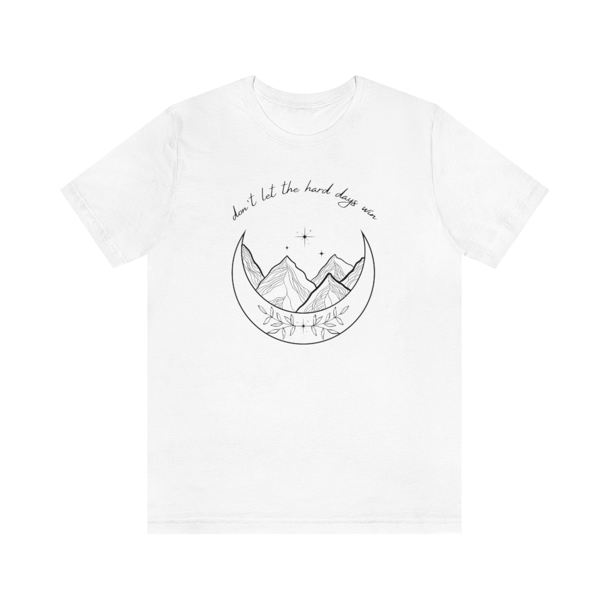 Don't Let the Hard Days Win ACOTAR Short Sleeve Tee