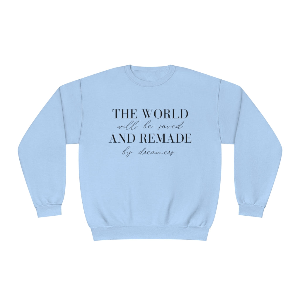 Made & Remade with Dreamers Sweatshirt