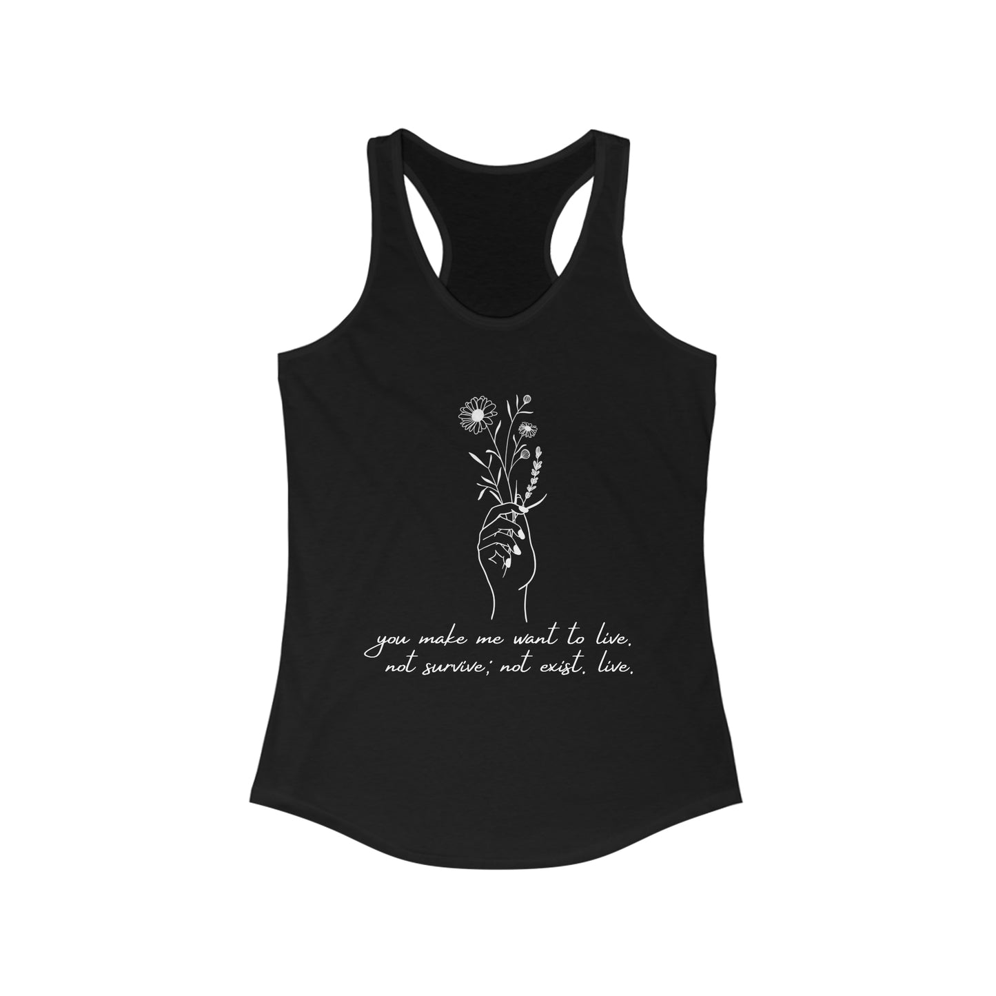 Make me want to live Racerback Tank