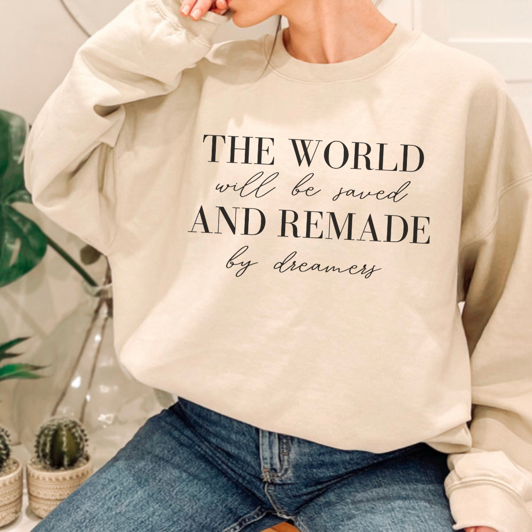Made & Remade with Dreamers Sweatshirt