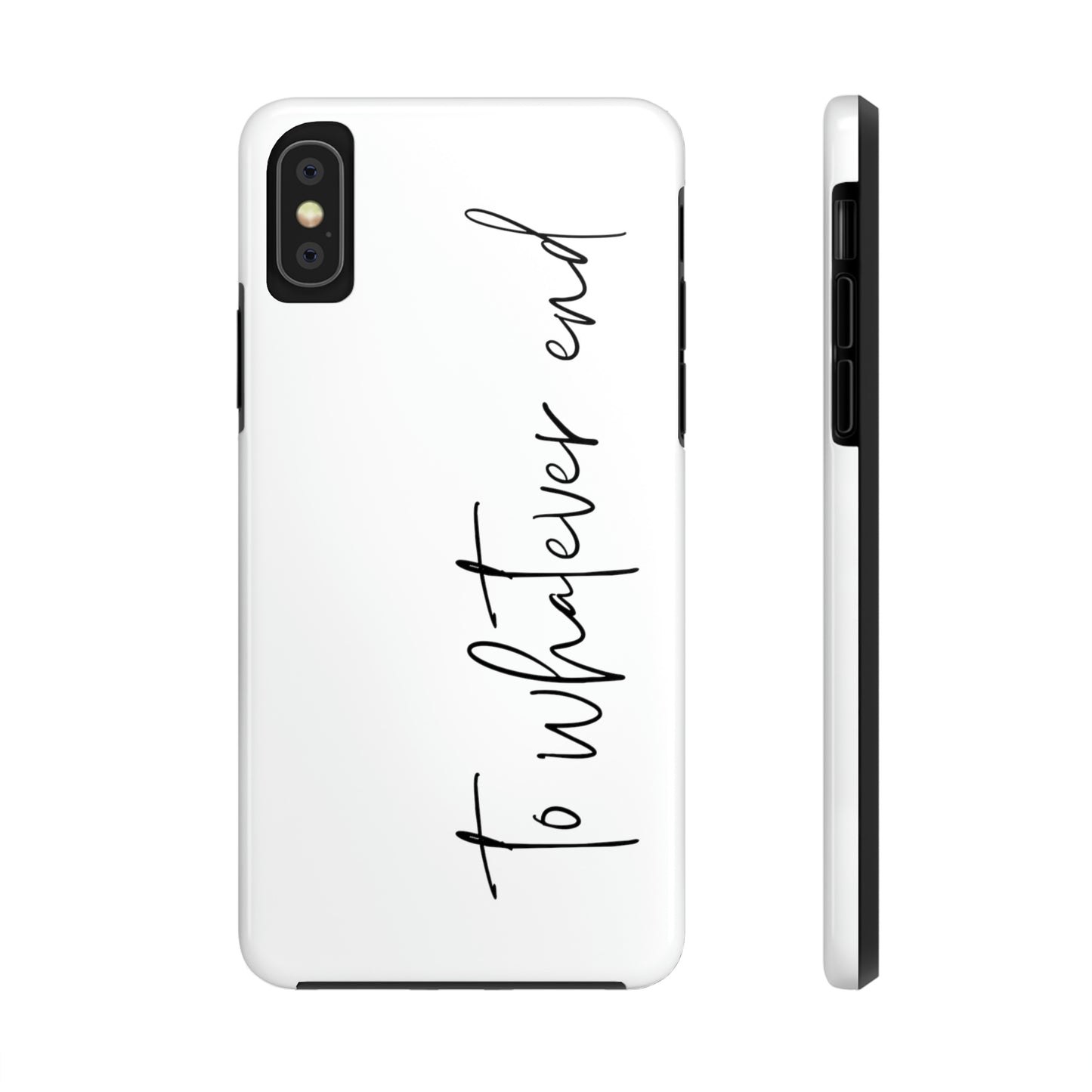 To Whatever End Phone Case
