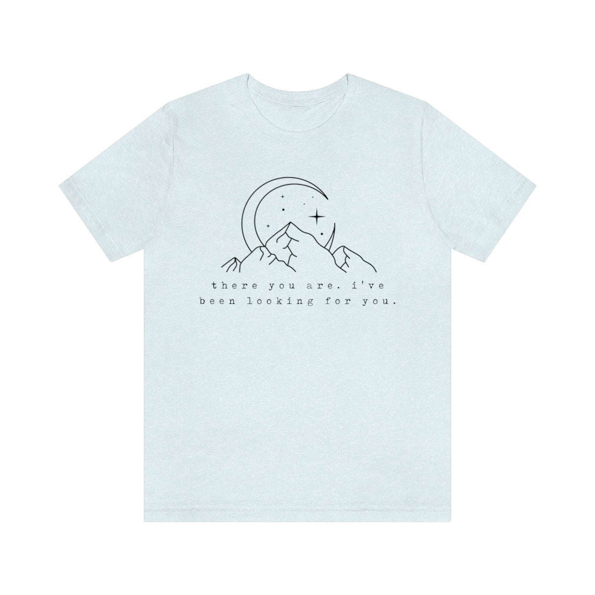There You Are ACOTAR Short Sleeve Tee