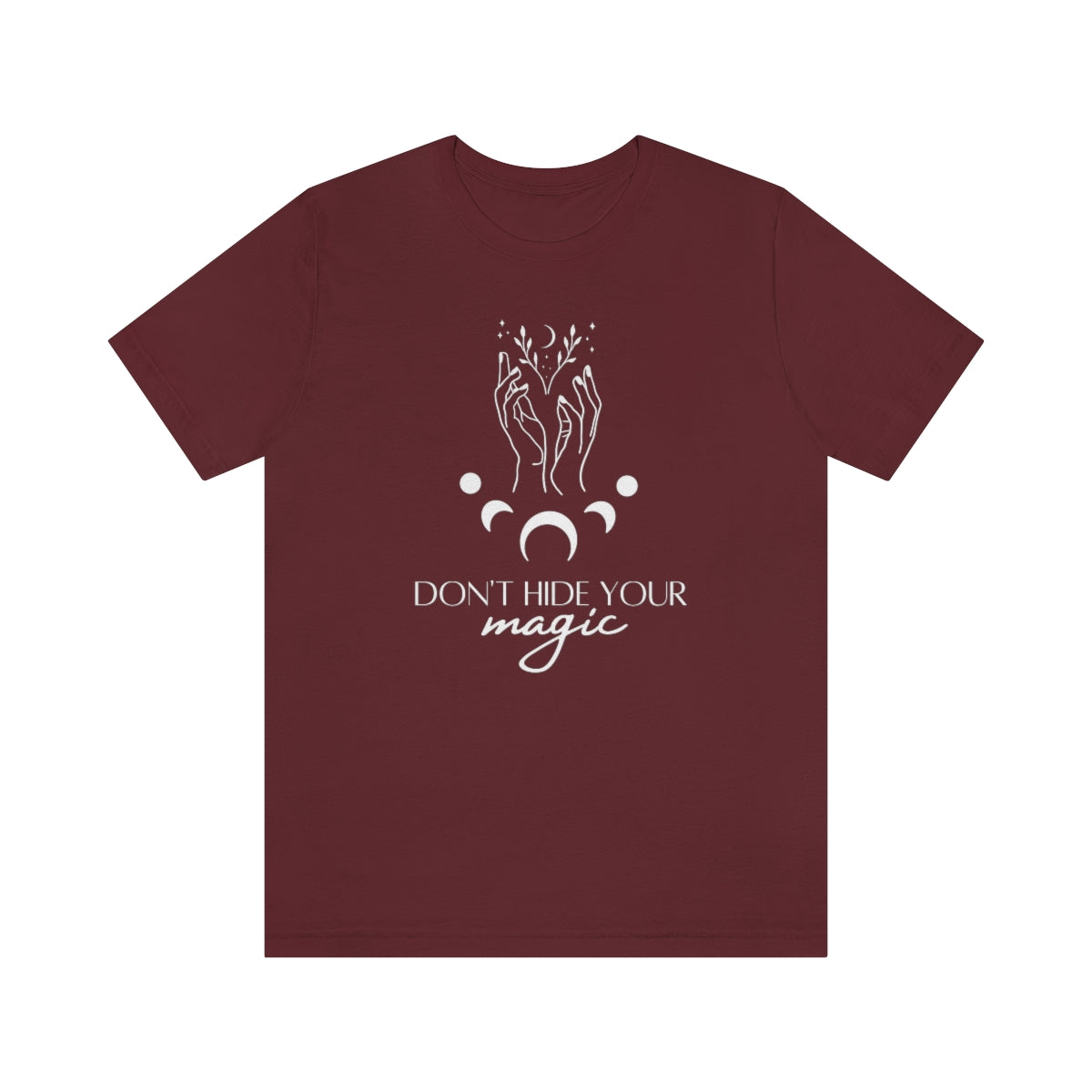Don't Hide Your Magic Short Sleeve Tee