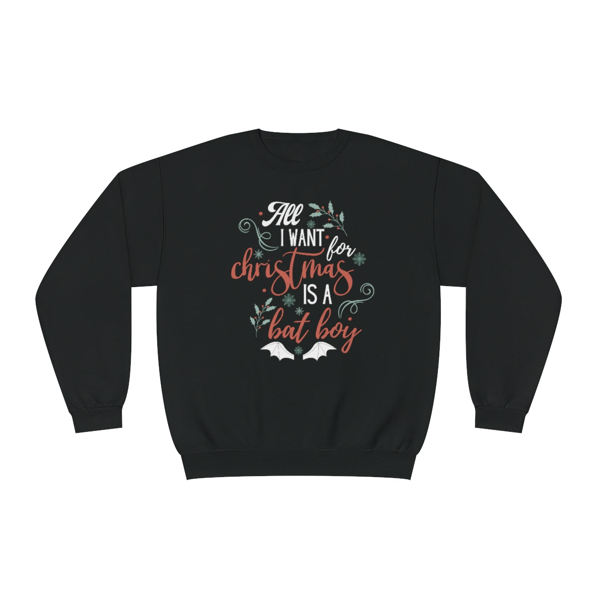 All I want are bat boys FRONT Crewneck Sweatshirt