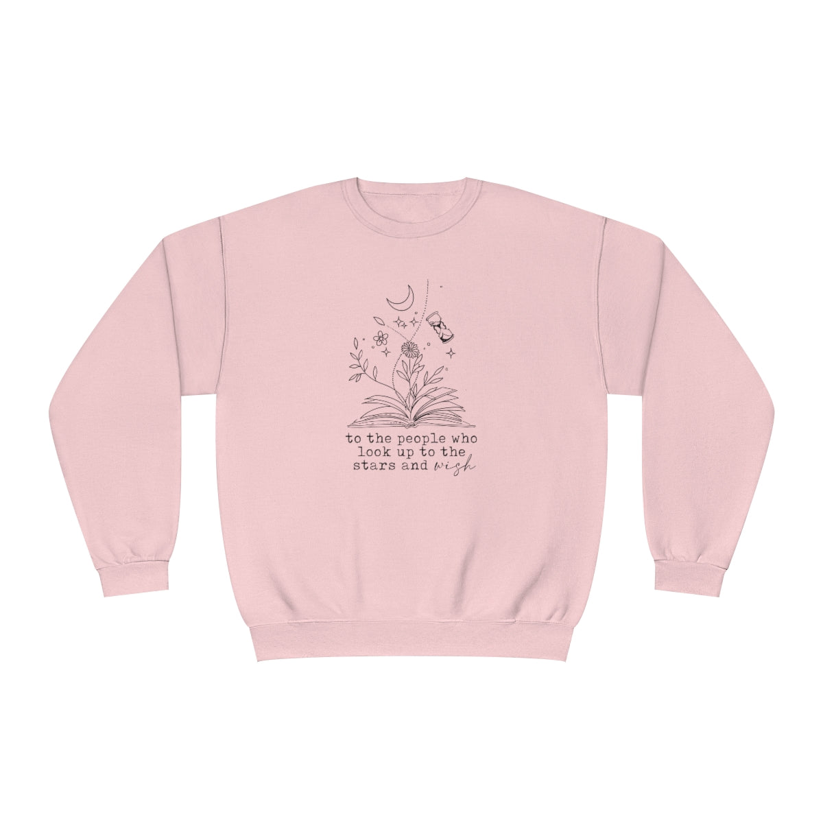 Look to the stars and wish Crewneck Sweatshirt