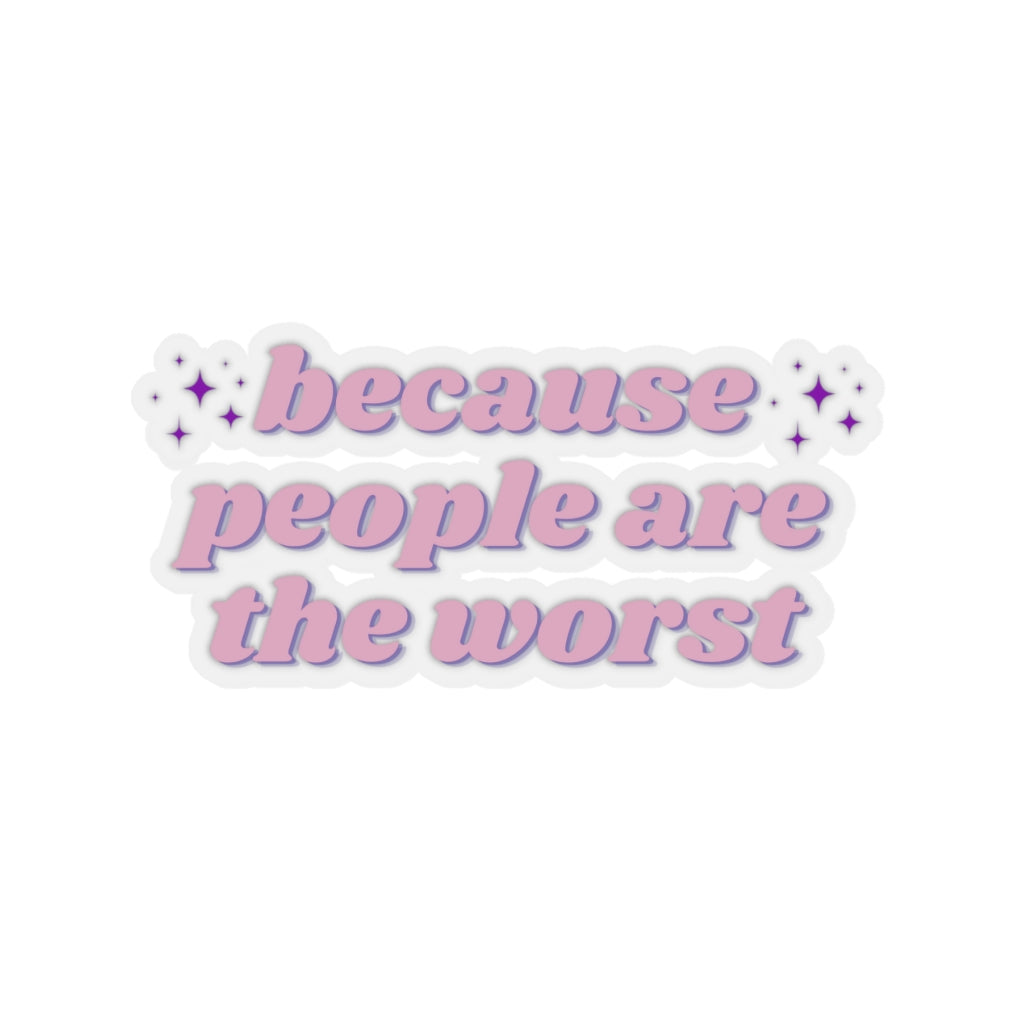 Worst People Sticker