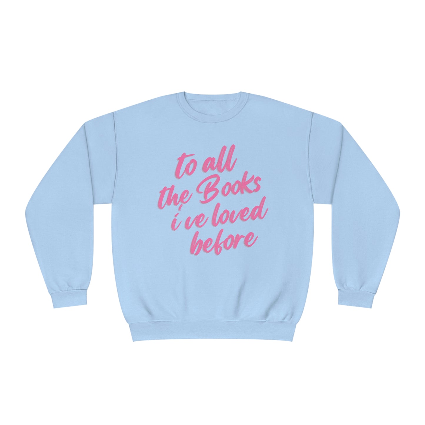 To All The Books Crewneck Sweatshirt