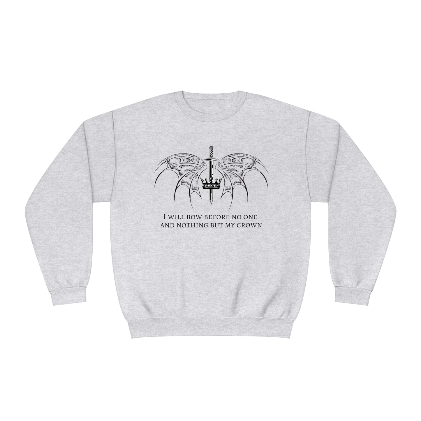 Bow to no one Crewneck Sweatshirt