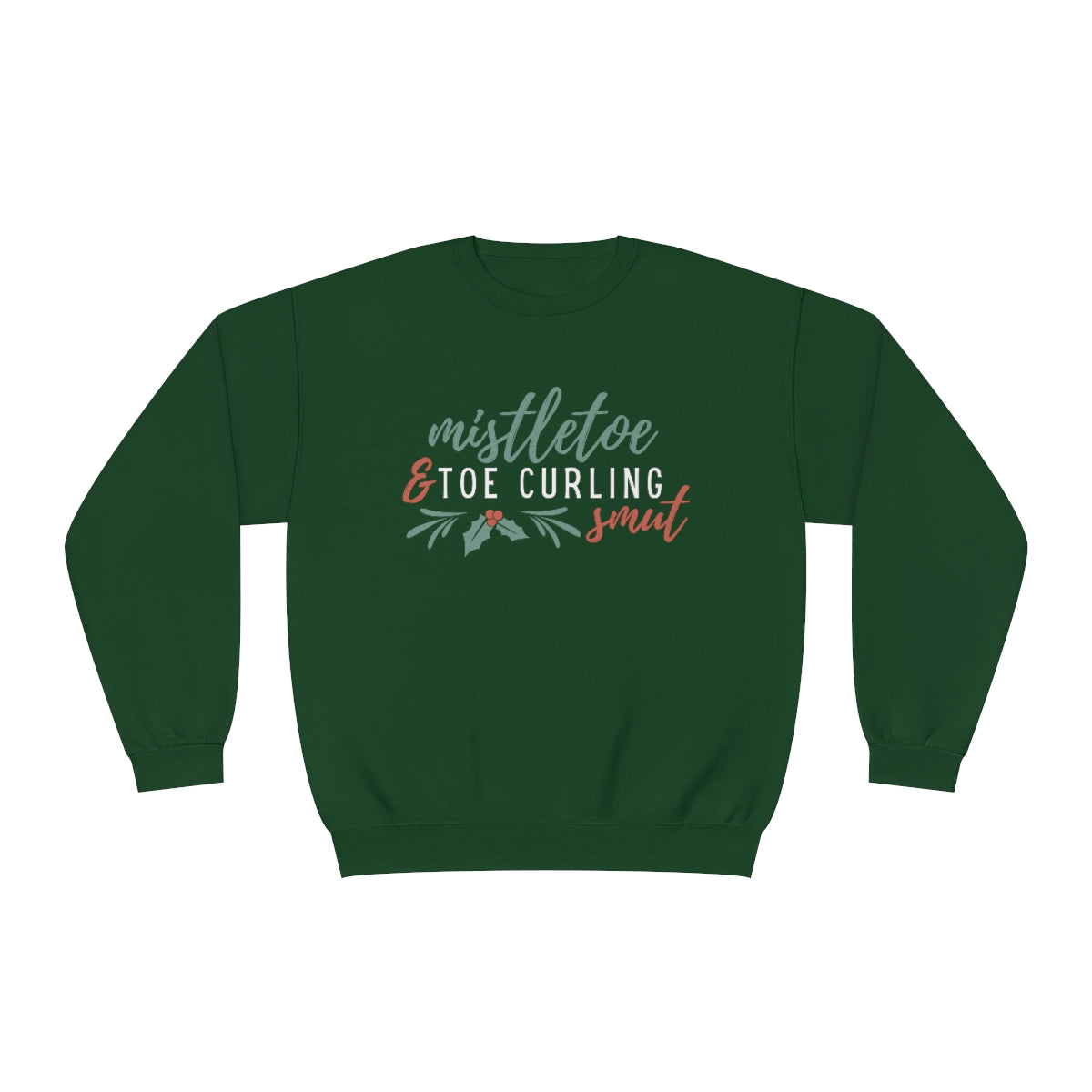 Mistletoe & Smut Crewneck Sweatshirt
