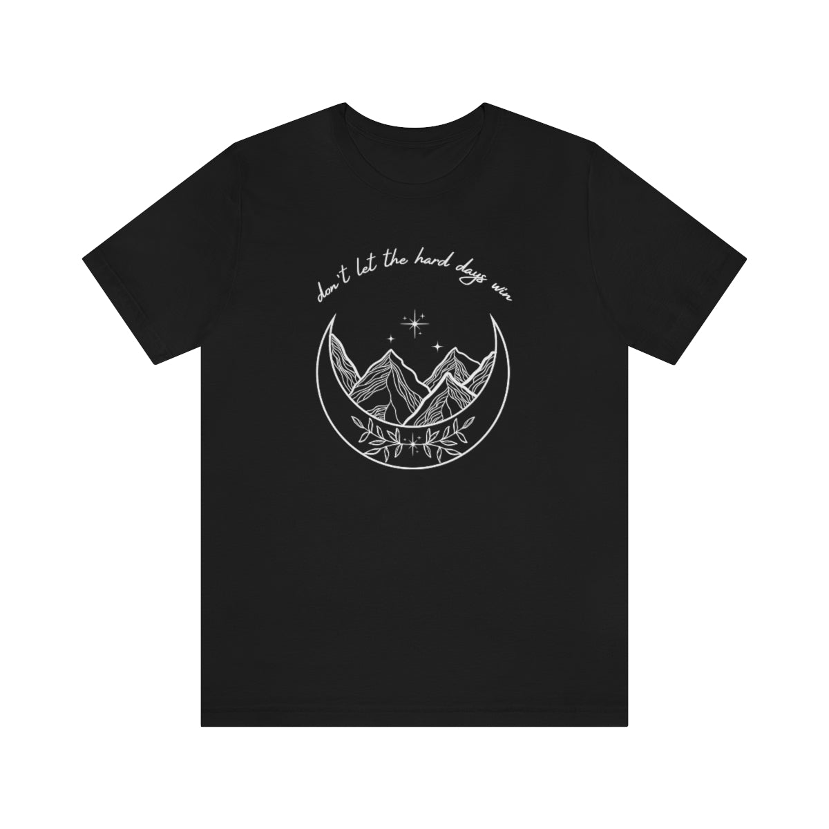 Don't Let the Hard Days Win ACOTAR Short Sleeve Tee