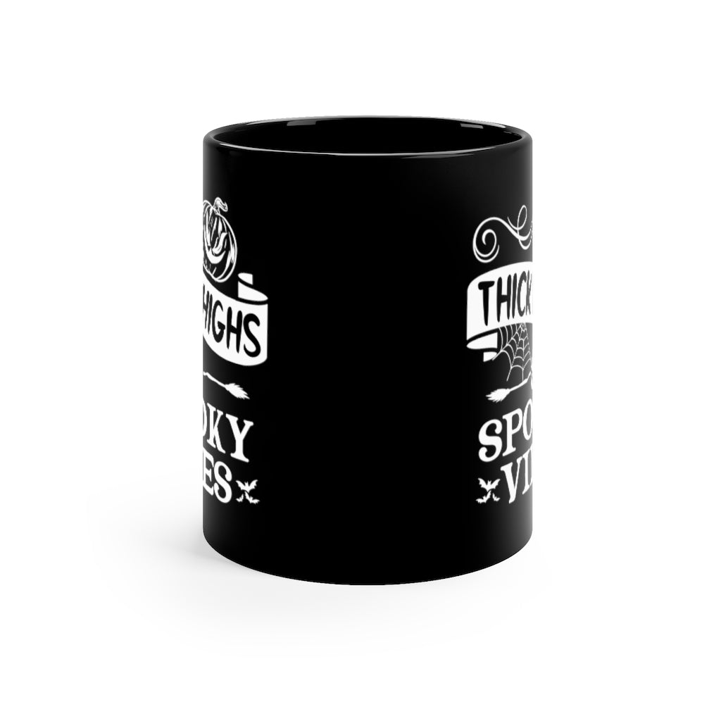 Thick Thighs Spooky Vibes Black Mug
