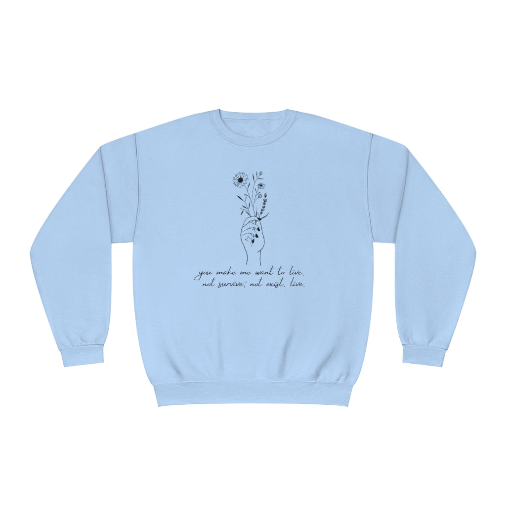 Make me want to live Throne of Glass Crewneck Sweatshirt