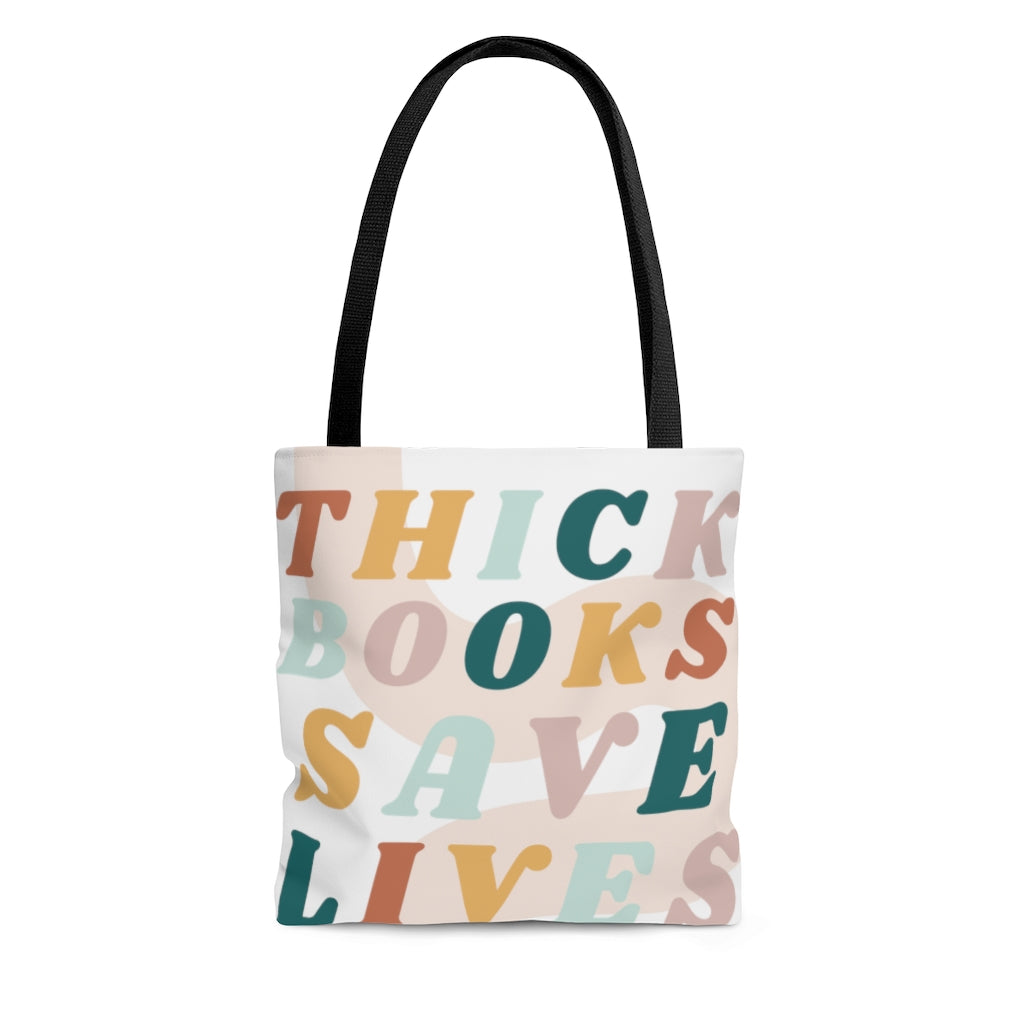 Thick Books Save Lives Tote Bag