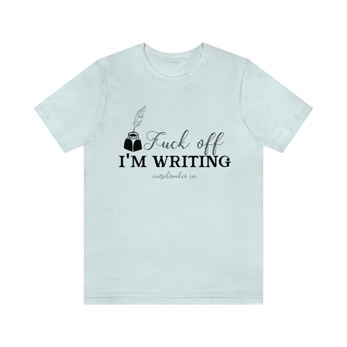 I'm Writing Short Sleeve Tee