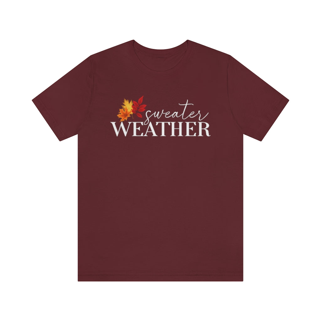 Sweater Weather Short Sleeve Tee
