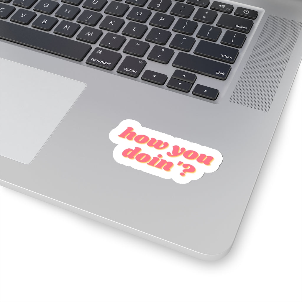 How's you Stickers