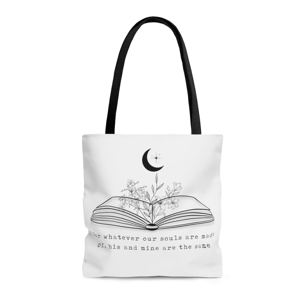 Whatever our souls are made of Tote Bag