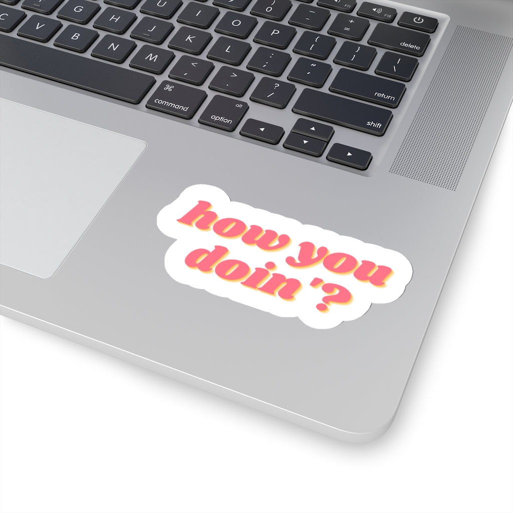 How's you Stickers