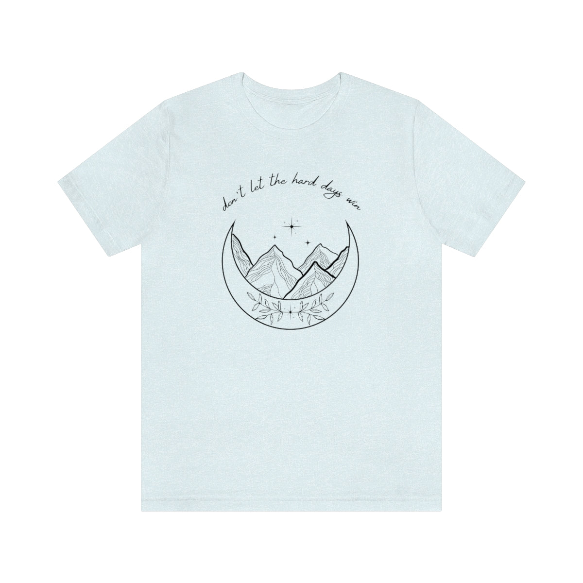 Don't Let the Hard Days Win ACOTAR Short Sleeve Tee