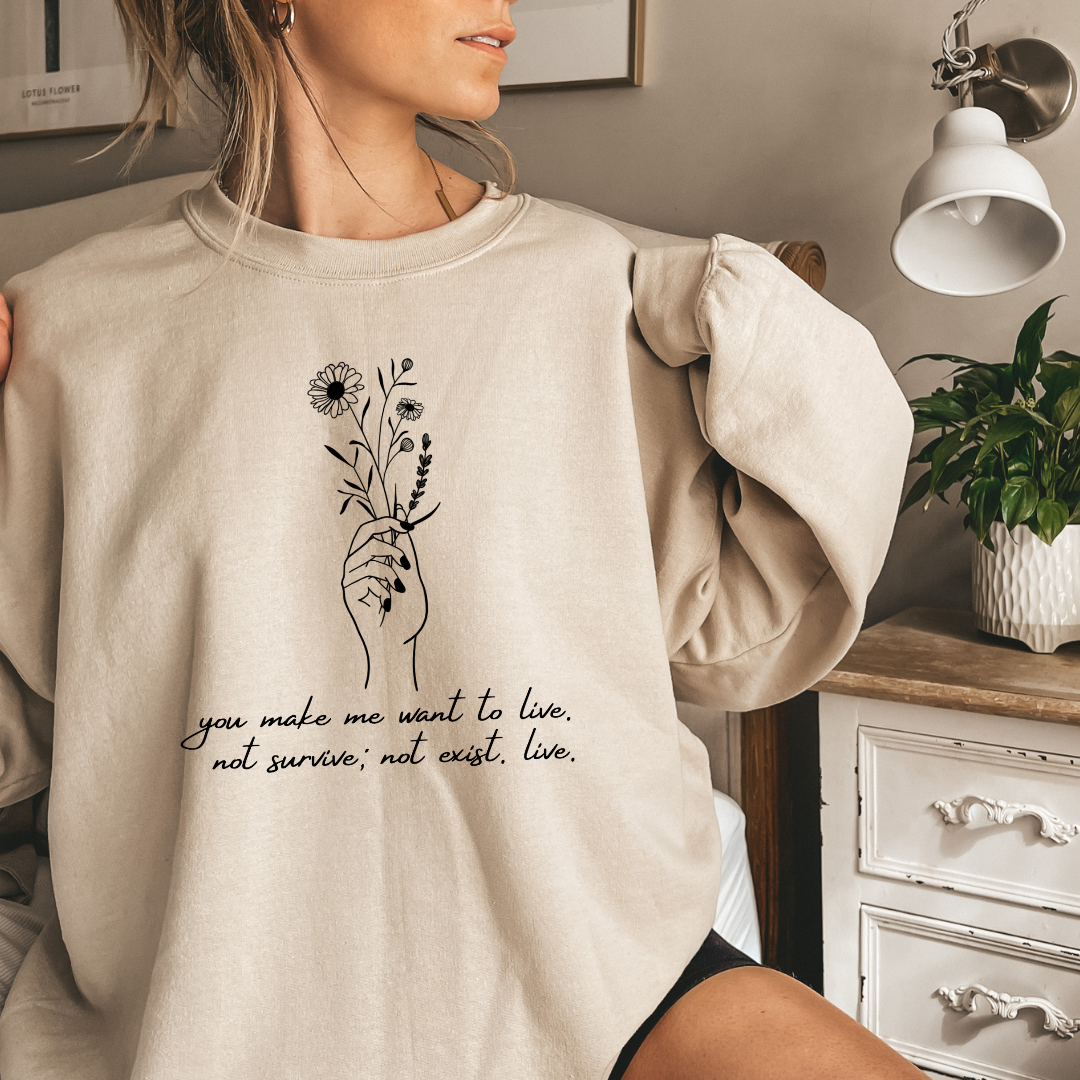 Make me want to live Throne of Glass Crewneck Sweatshirt