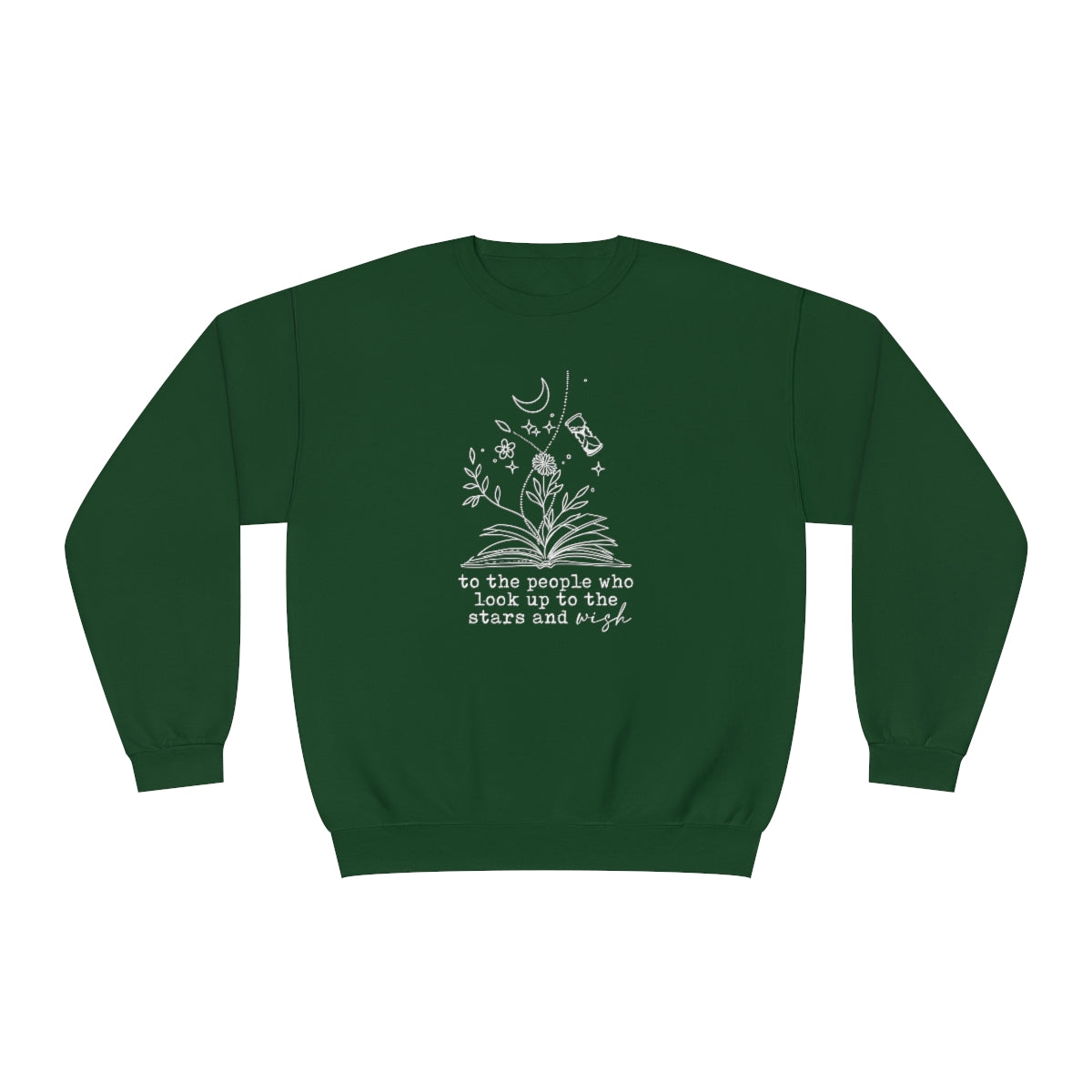 Look to the stars and wish Crewneck Sweatshirt
