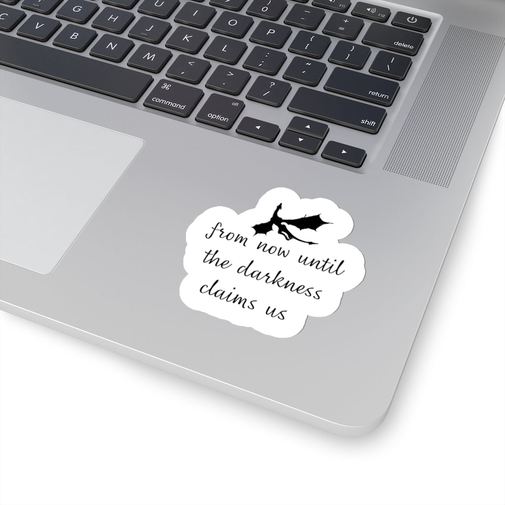 The Thirteen, From now until darkness claims us, TOG, Throne of Glass Stickers