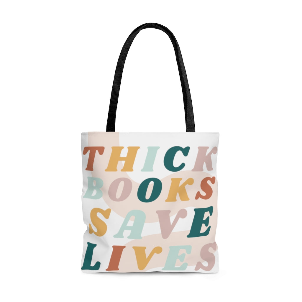 Thick Books Save Lives Tote Bag
