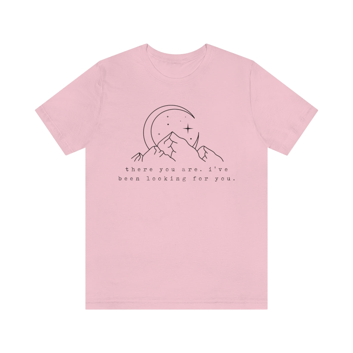 There You Are ACOTAR Short Sleeve Tee