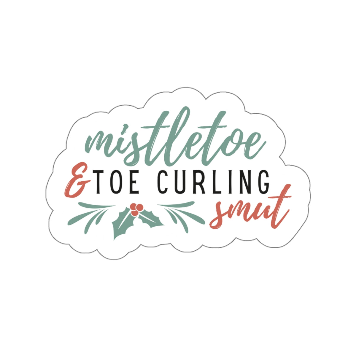 Christmas Smut Kiss-Cut Stickers