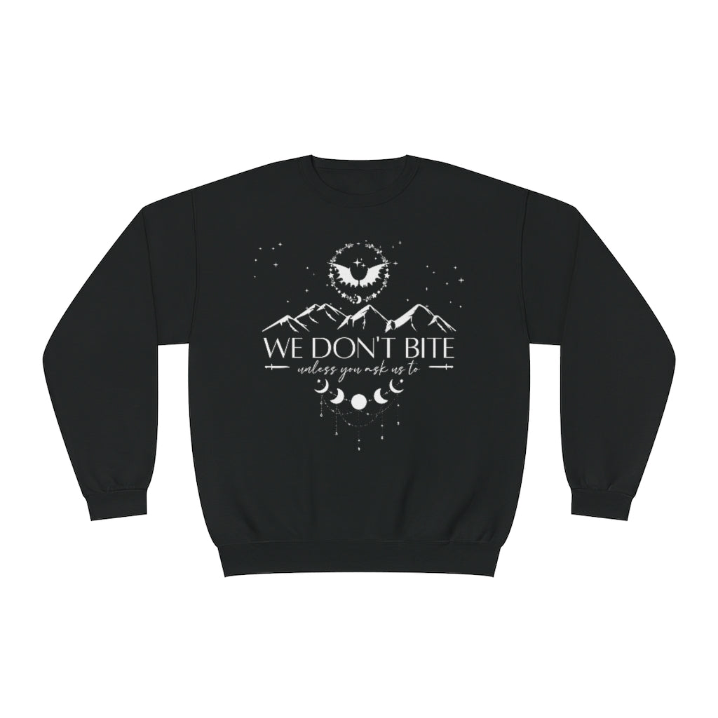 We Don't Bite ACOTAR Crewneck Sweatshirt