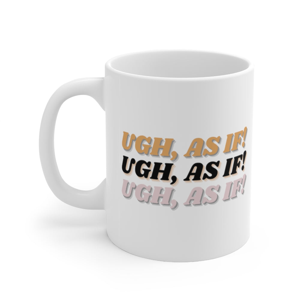As If Mug 11oz