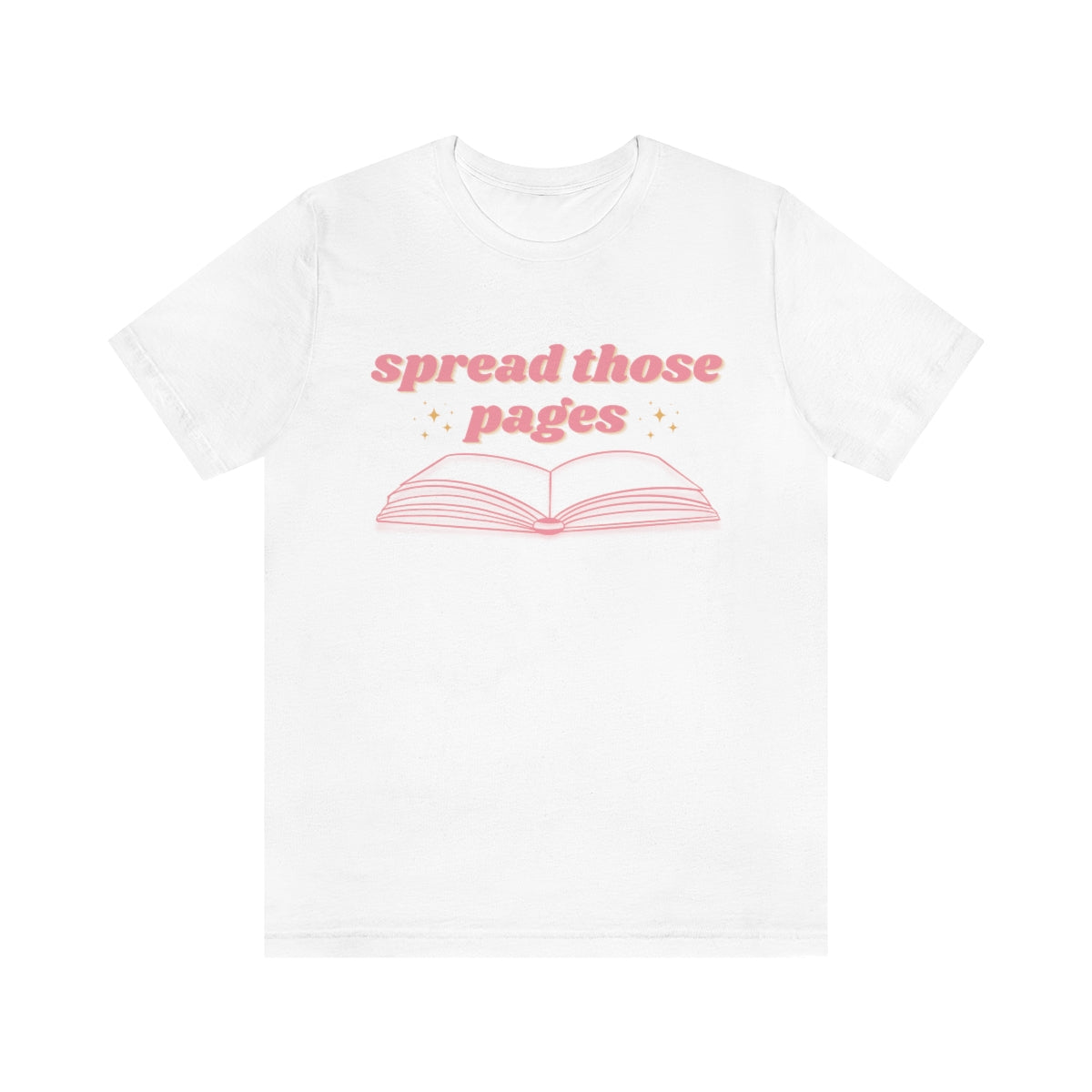 Spread those Pages Bookish Tee