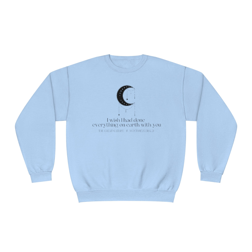 I wish Great Gatsby Crewneck Sweatshirt