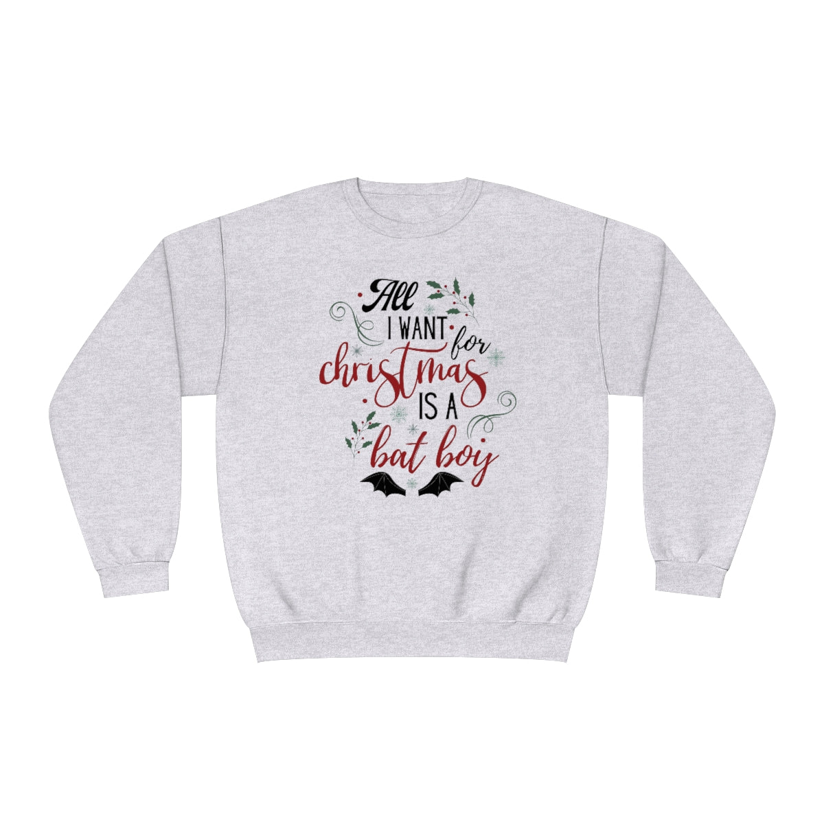 All I want are bat boys FRONT Crewneck Sweatshirt