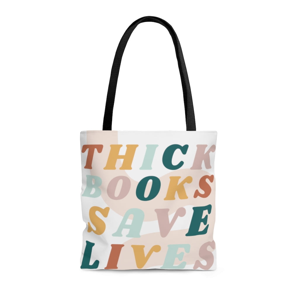 Thick Books Save Lives Tote Bag