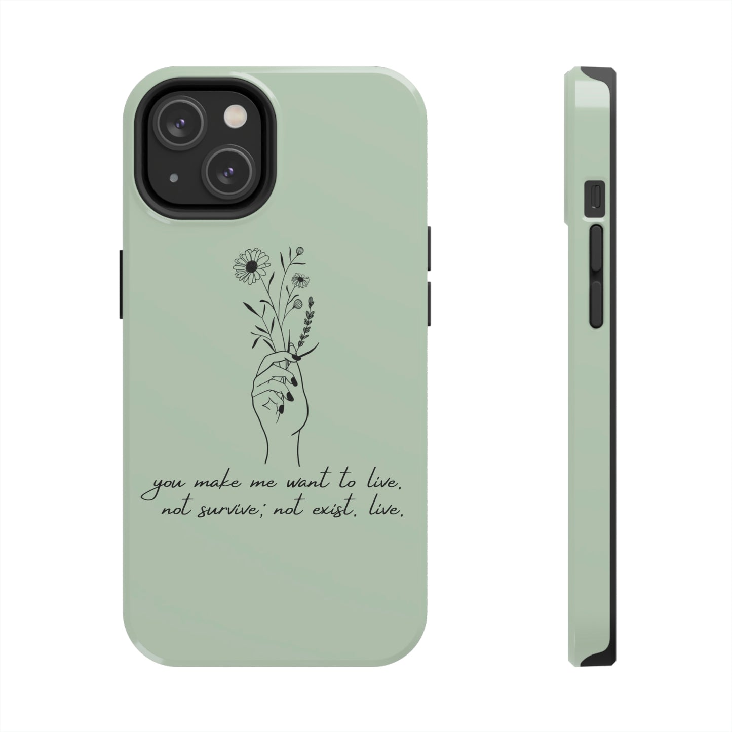 Make me want to live Phone Case