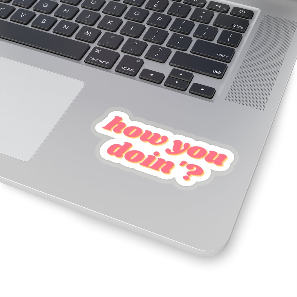 How's you Stickers