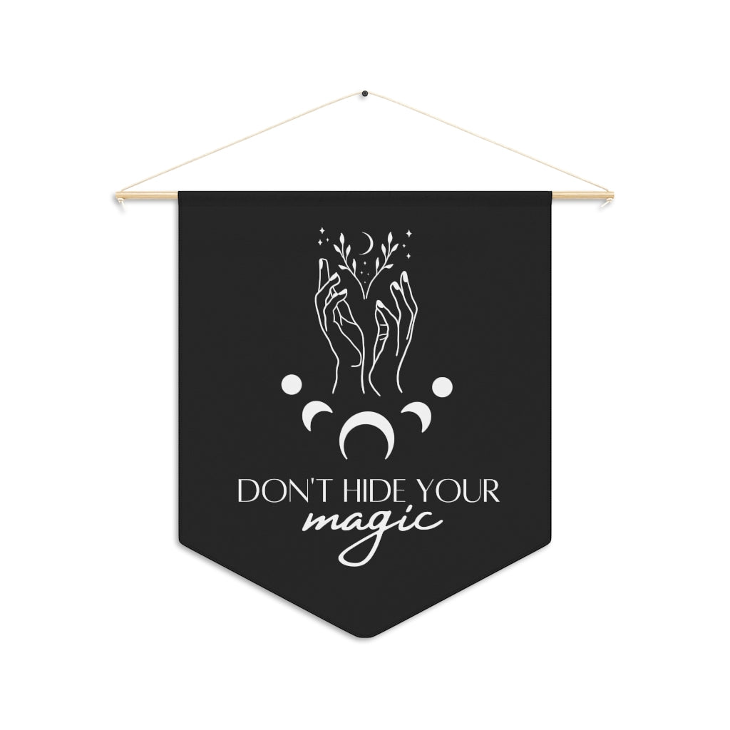 Don't Hide Your Magic Pennant
