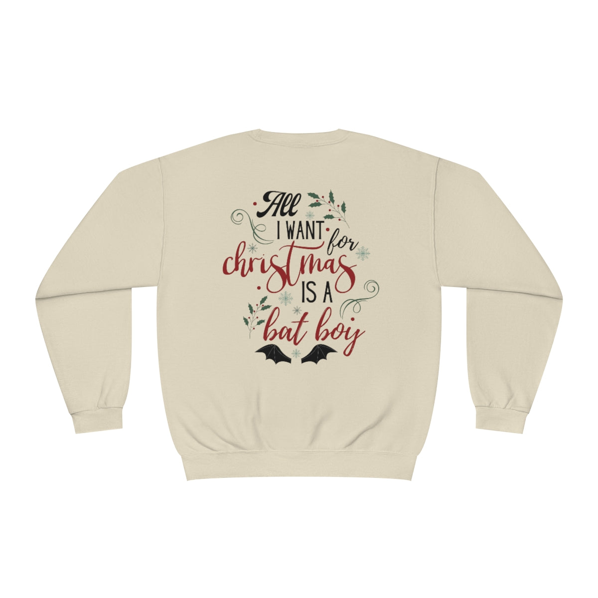 BACK All I want are Bat Boys Crewneck Sweatshirt